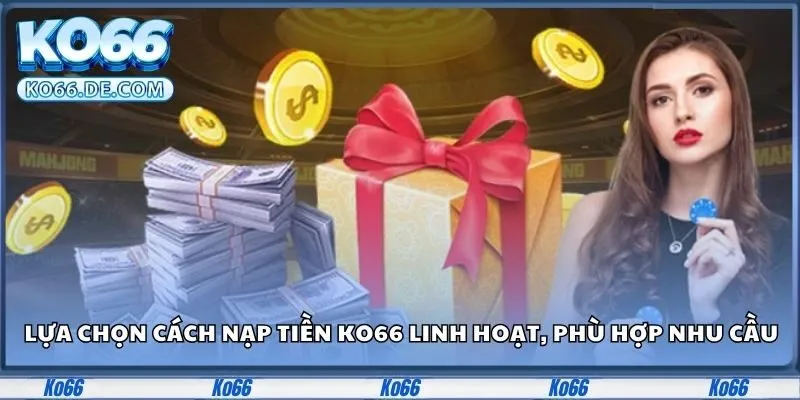 Người dùng có thể gặp lỗi nạp tiền Ko66 vì những lý do sau